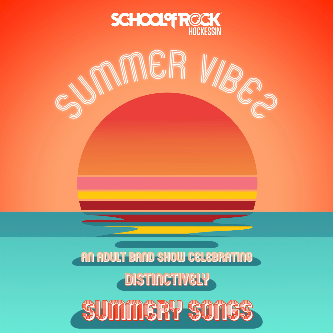 Summer Vibes: School of Rock Hockessin Adult Band
