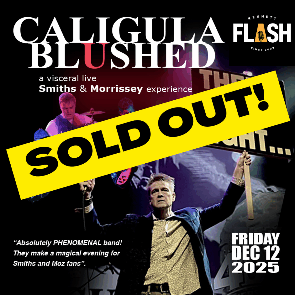 SOLD OUT: Caligula Blushed: A Smiths and Morrissey Tribute 3 Social Posts 2026 3