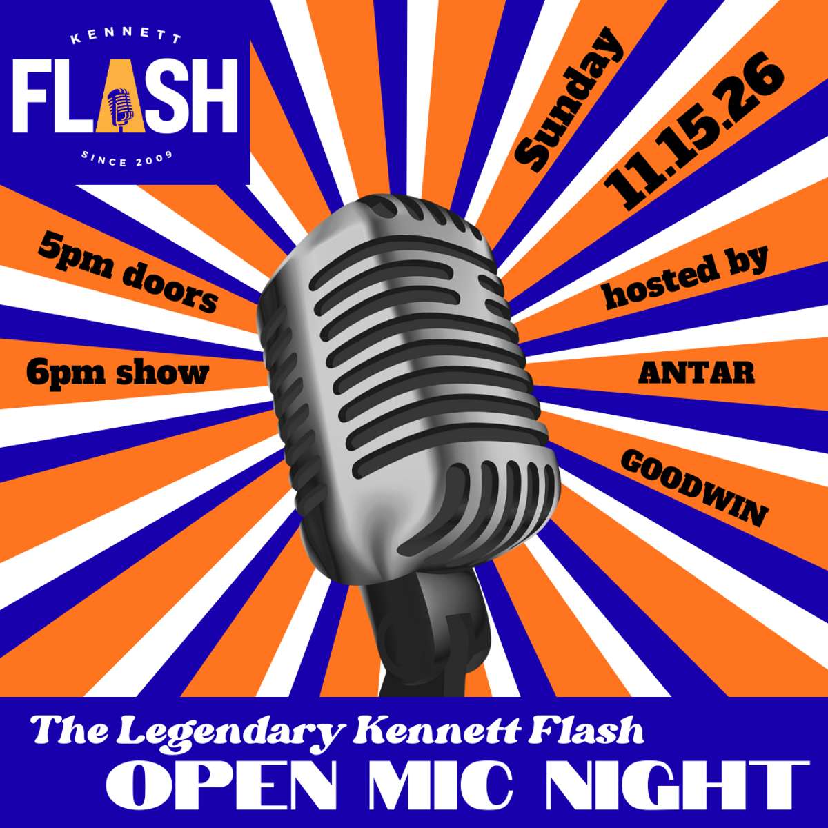 The Legendary Kennett Flash Open Mic Night hosted by Antar Goodwin
