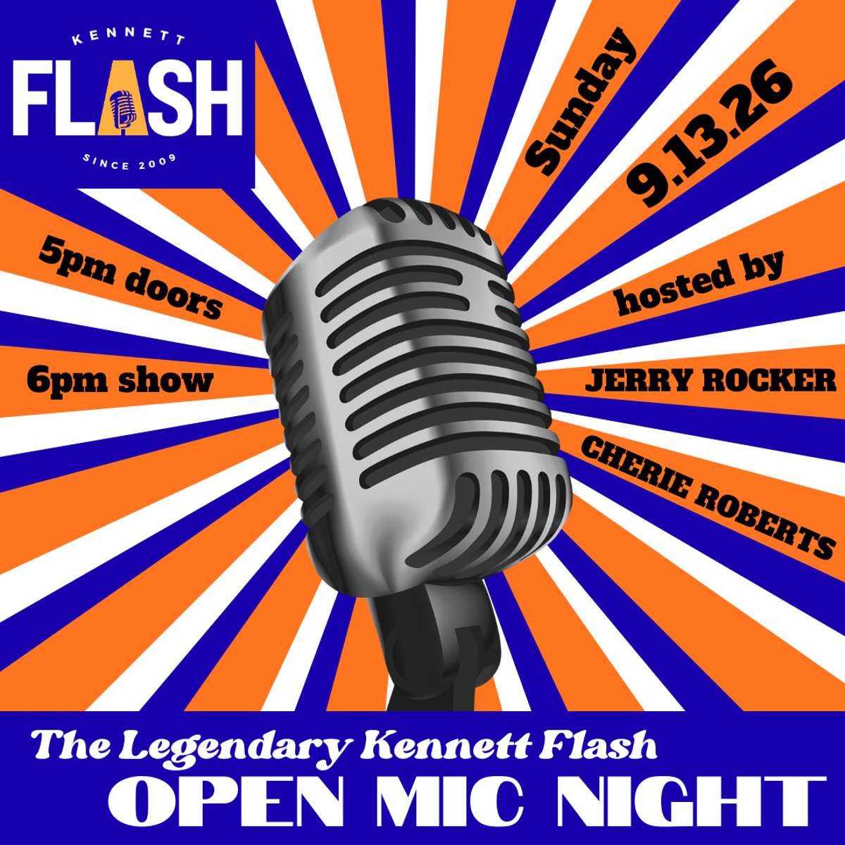 The Legendary Kennett Flash Open Mic Night hosted by Jerry Rocker and Cherie Roberts